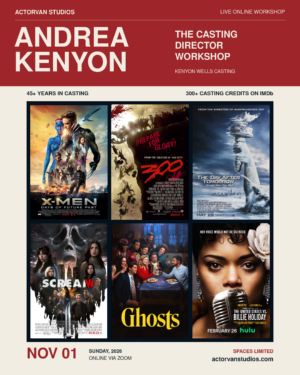 The Casting Director Workshop with Andrea Kenyon of KENYON WELLS CASTING - ONLINE via ZOOM